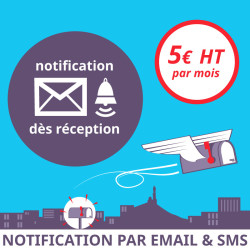 Notification sms/email dès réception d'un courrier (1 mois)